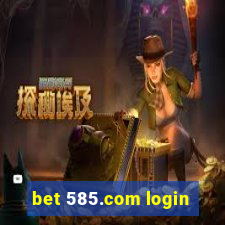 bet 585.com login